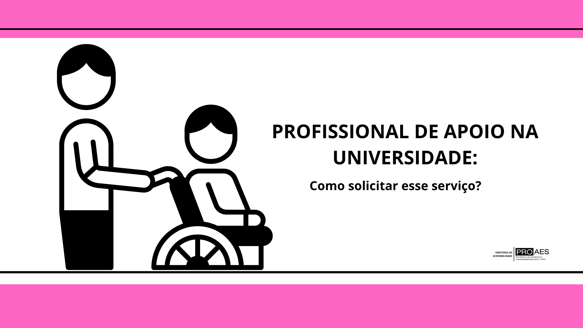 Serviço de profissionais de apoio: Como solicitar esse serviço na UFPA?